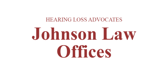 Johnson Law Offices - Hearing Loss Advocates