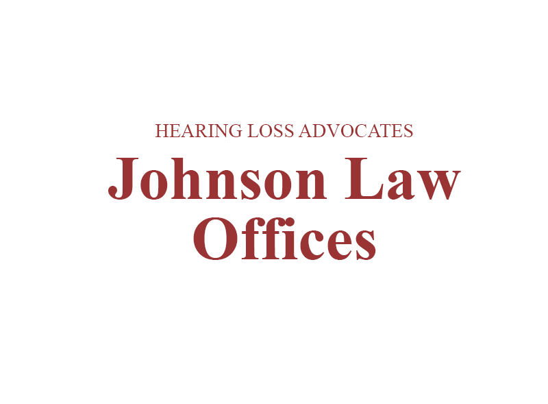 Johnson Law Offices - Hearing Loss Advocates